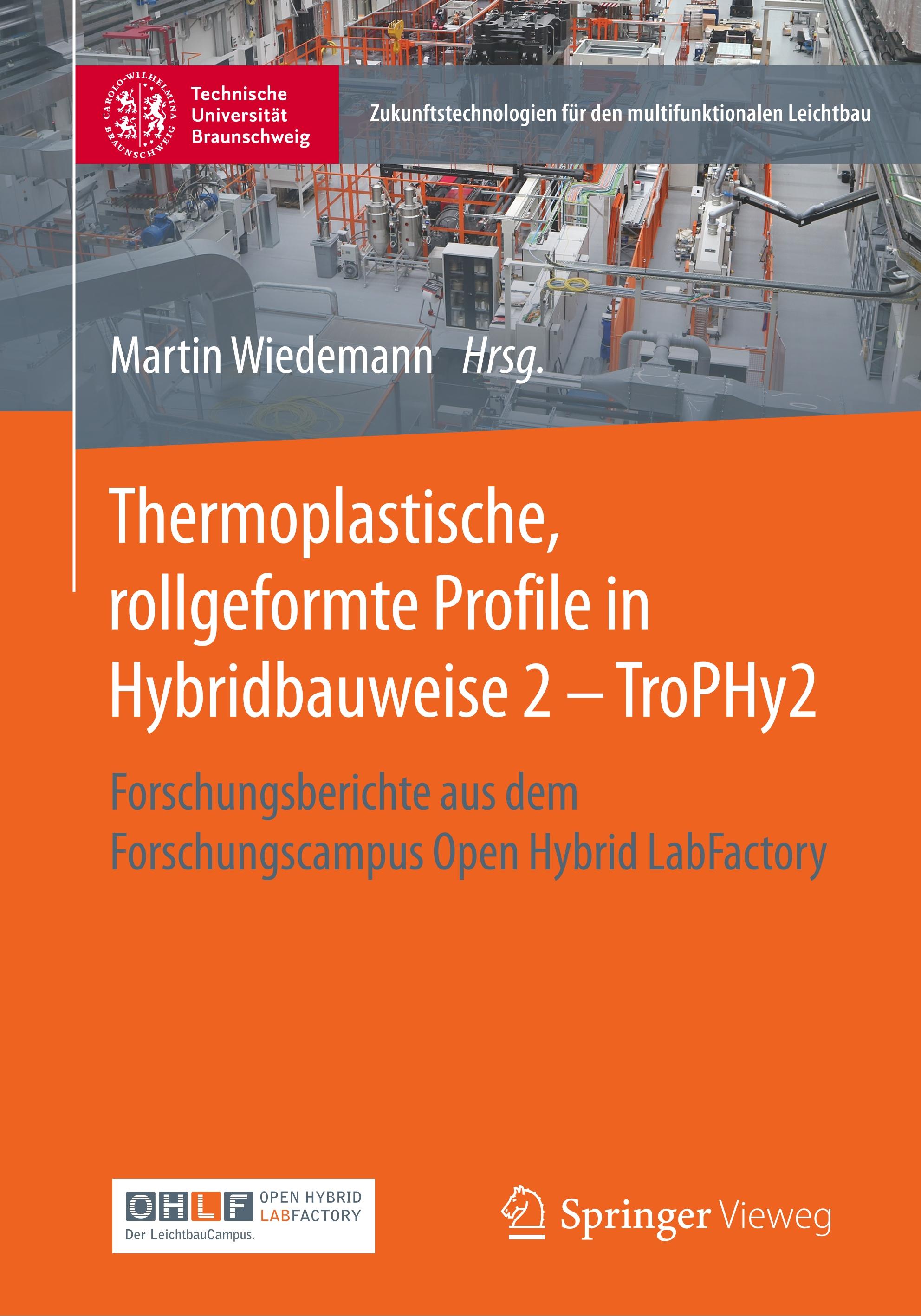Vorderes Coverbild Thermoplastische, rollgeformte Profile in Hybridbauweise 2 - TroPHy2