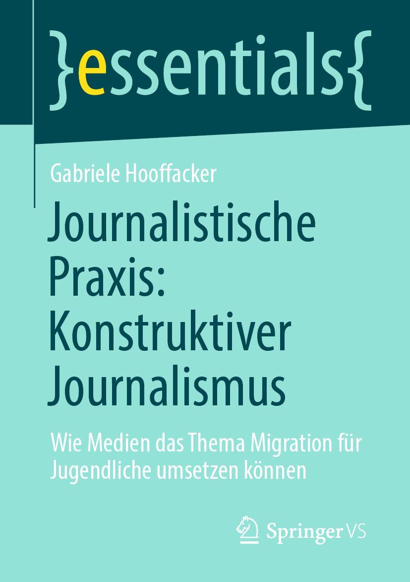 Vorderes Coverbild Journalistische Praxis: Konstruktiver Journalismus