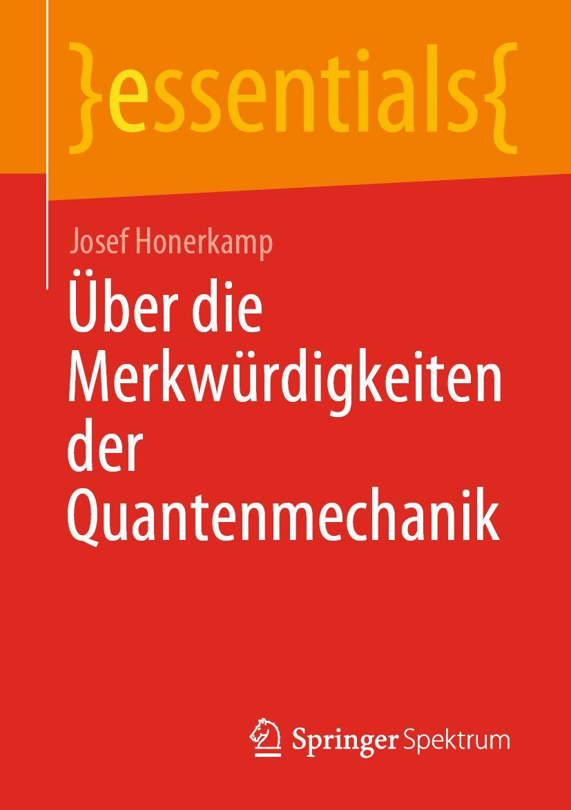Vorderes Coverbild Über die Merkwürdigkeiten der Quantenmechanik