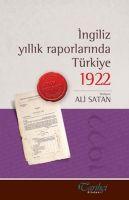 Vorderes Coverbild Ingiliz Yillik Raporlarinda Türkiye 1922