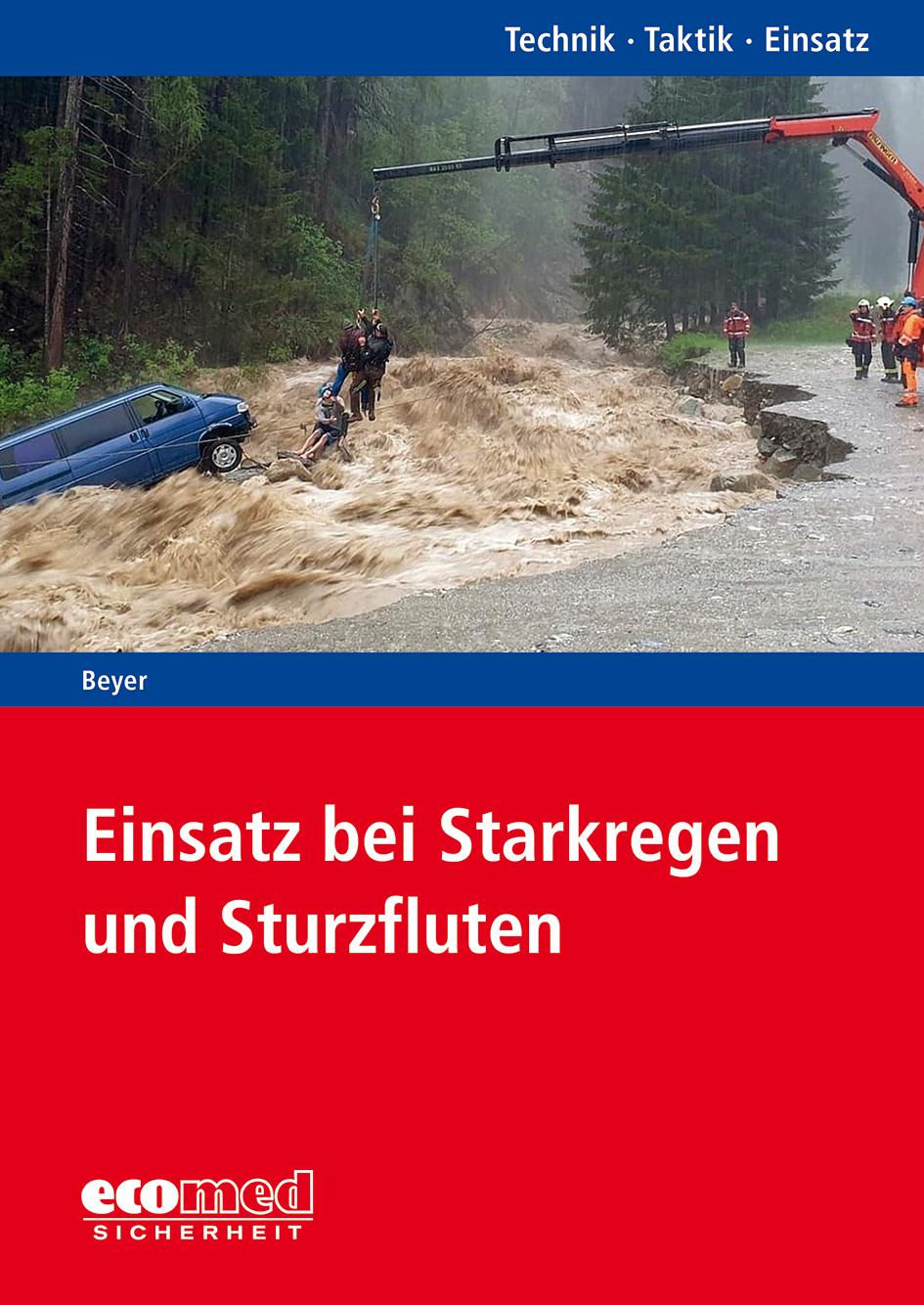 Vorderes Coverbild Einsatz bei Starkregen und Sturzfluten
