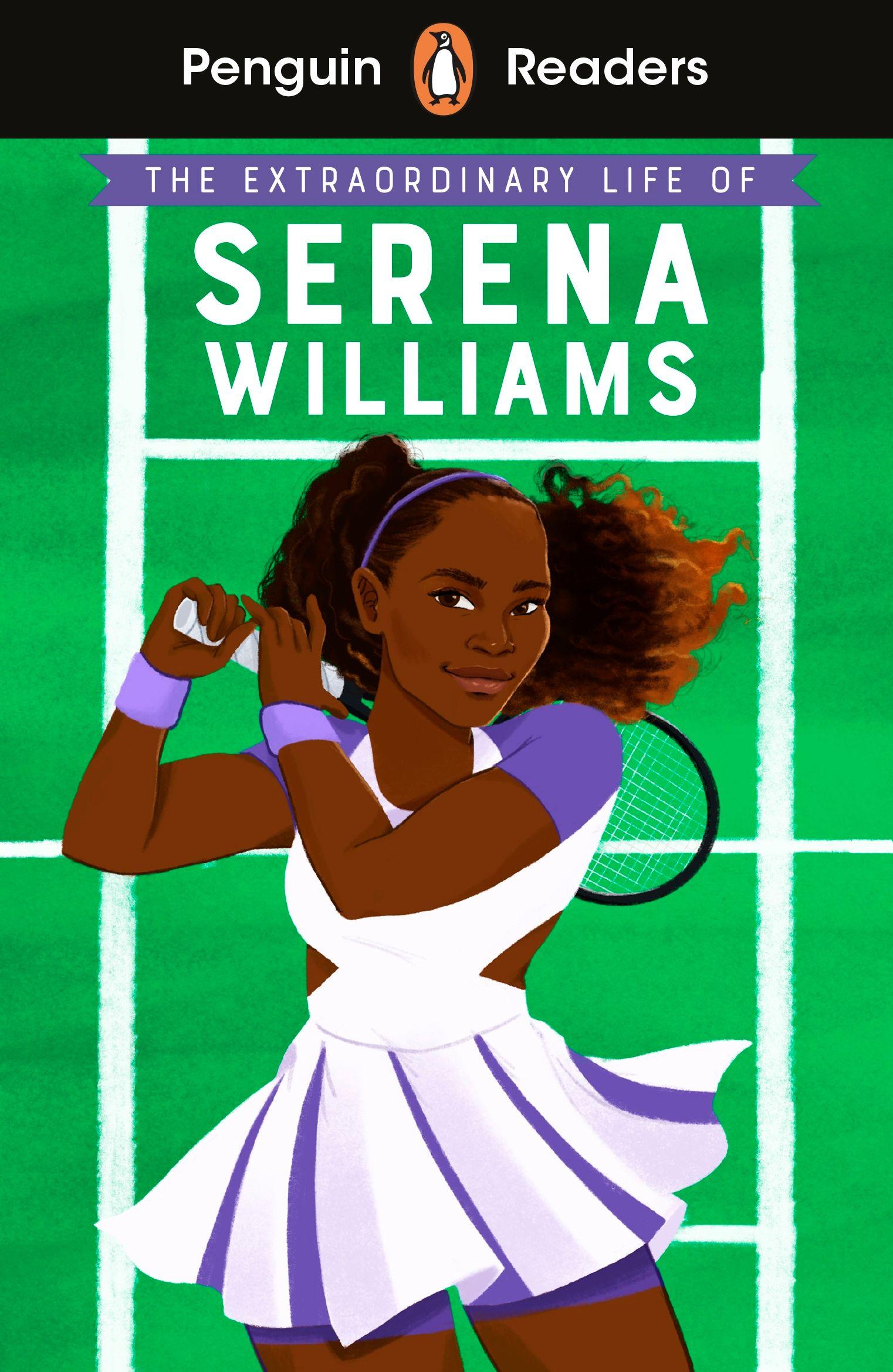 Vorderes Coverbild Penguin Readers Level 1: The Extraordinary Life Of Serena Williams (ELT Graded Reader)