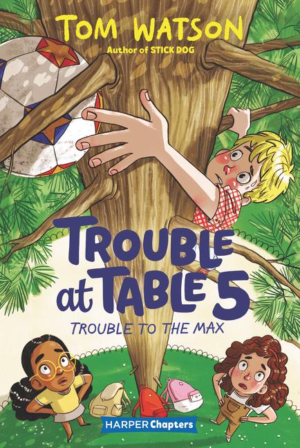 Vorderes Coverbild Trouble at Table 5 #5: Trouble to the Max