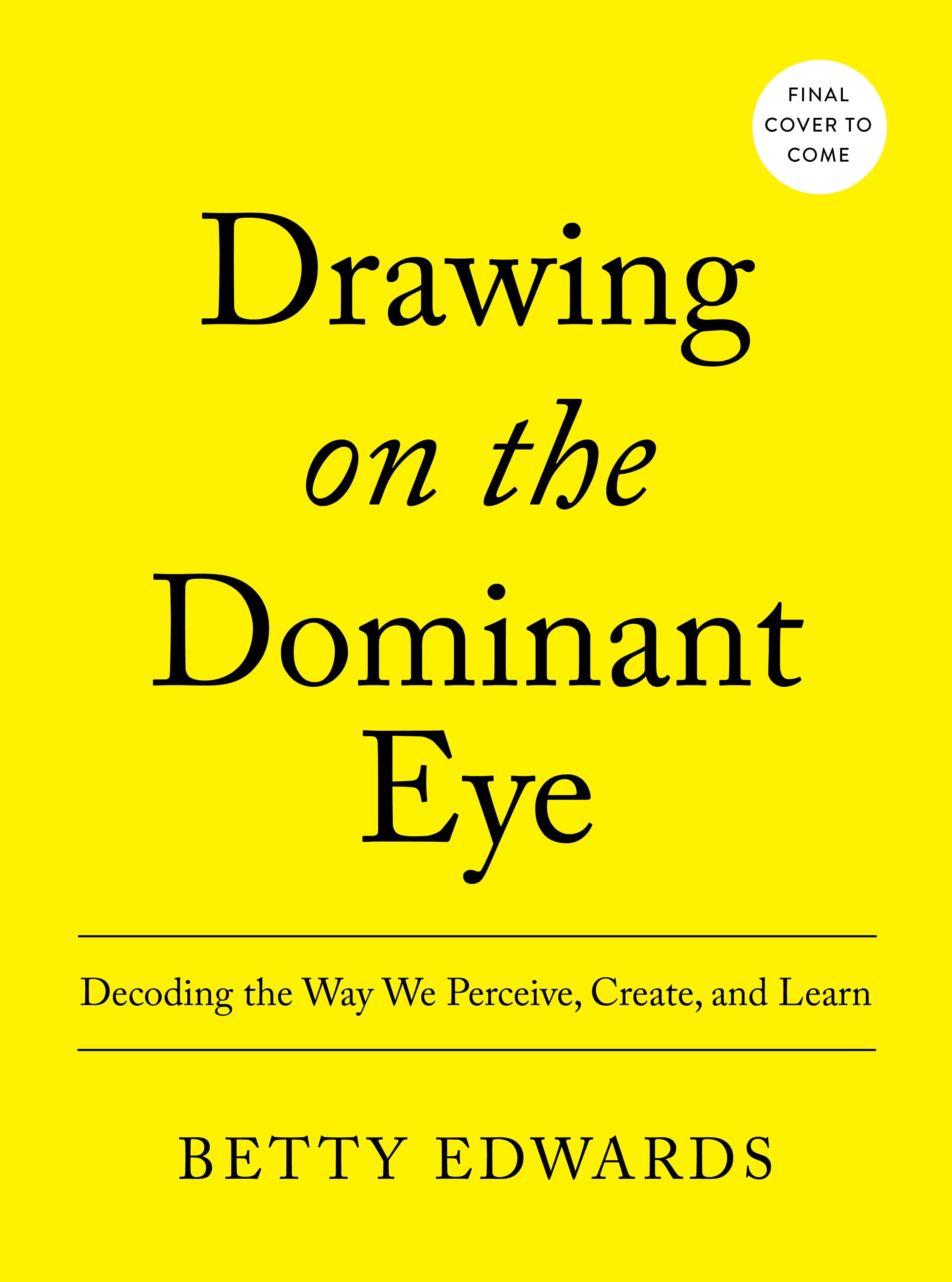 Vorderes Coverbild Drawing on the Dominant Eye