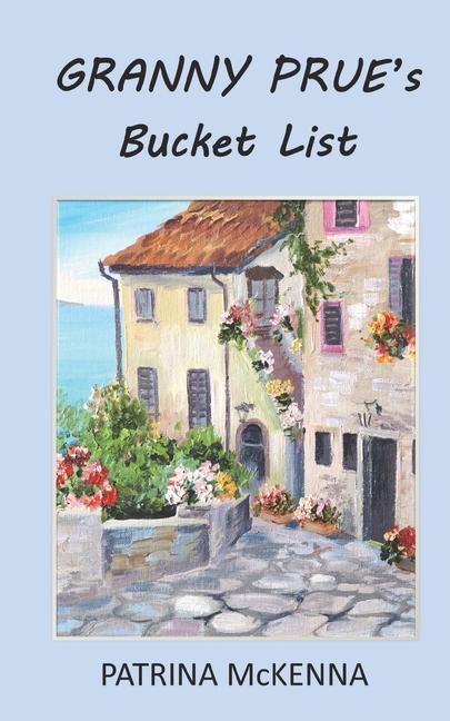 Vorderes Coverbild Granny Prue's Bucket List