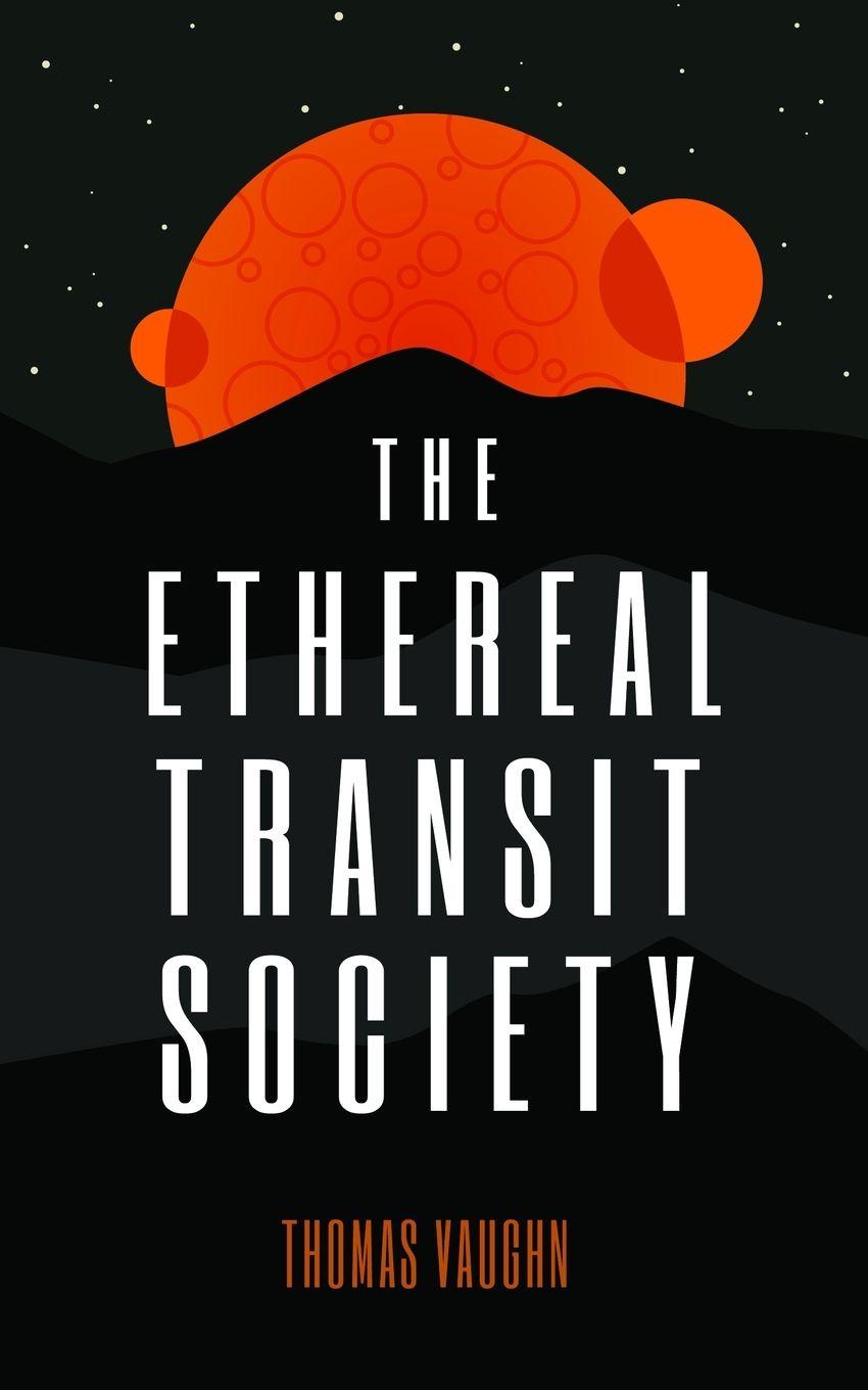 Vorderes Coverbild The Ethereal Transit Society