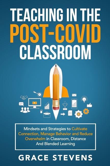 Vorderes Coverbild Teaching in the Post Covid Classroom