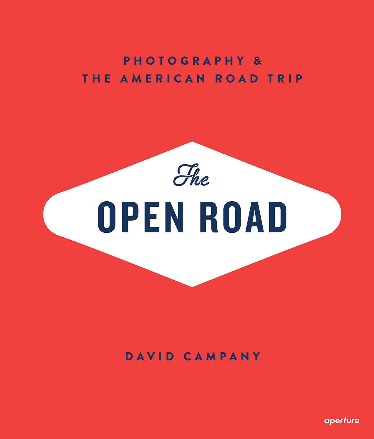 Vorderes Coverbild The Open Road: Photography and the American Roadtrip (Signed Edition)