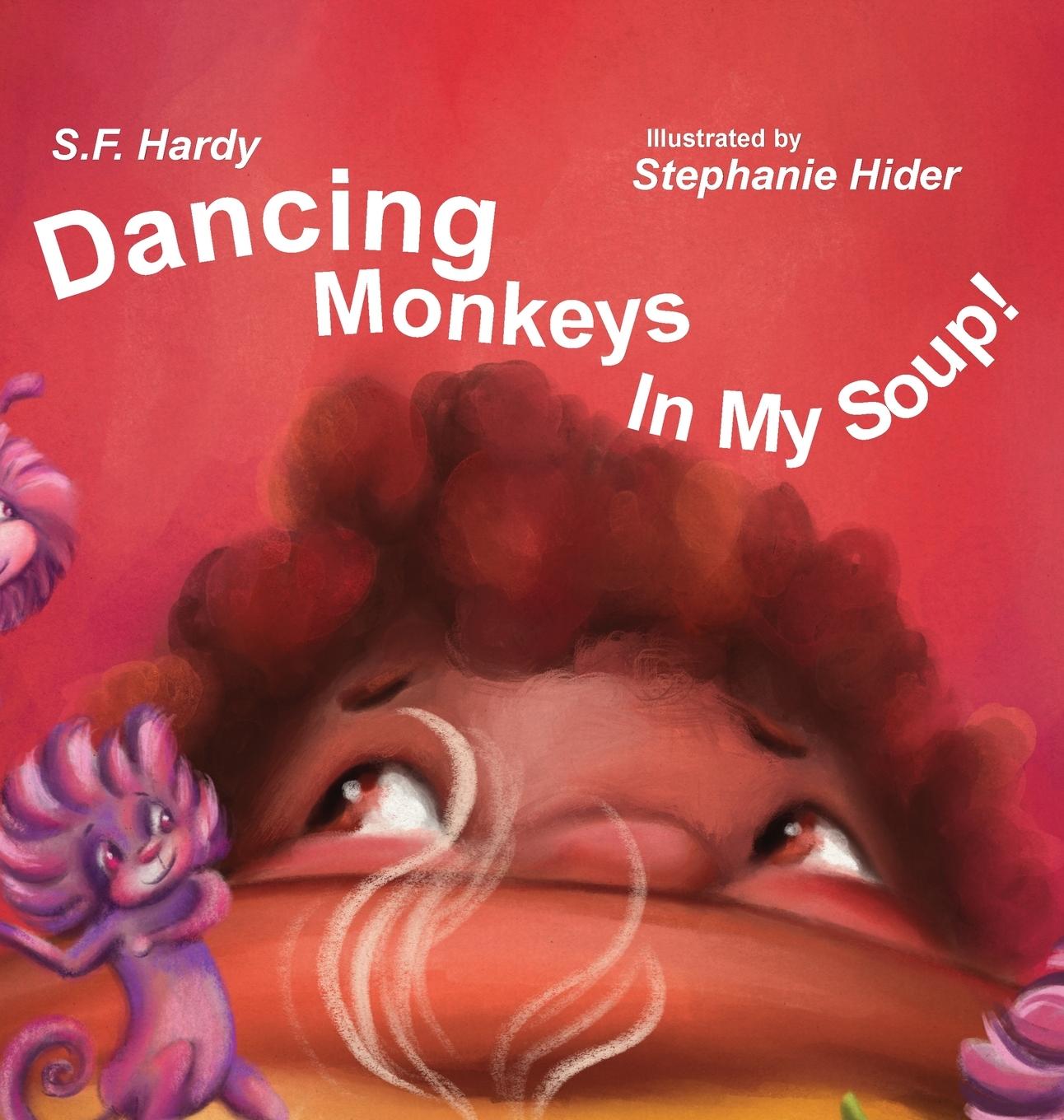Vorderes Coverbild Dancing Monkeys in My Soup