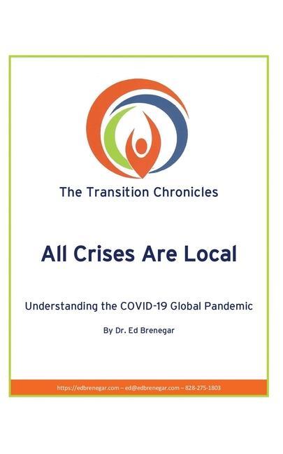 Vorderes Coverbild All Crises Are Local: Understanding the COVID-19 Global Pandemic