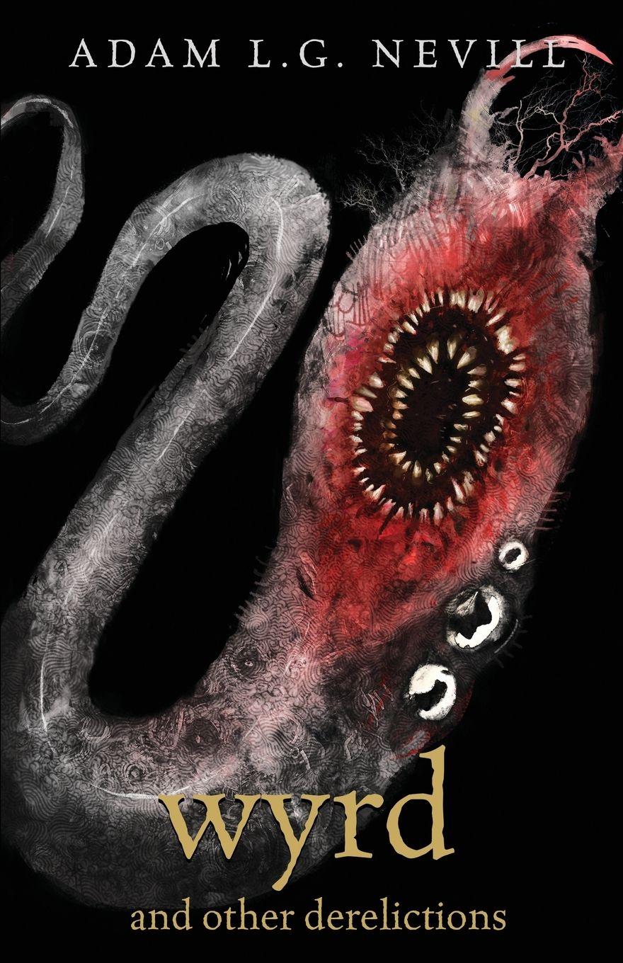 Vorderes Coverbild Wyrd and Other Derelictions