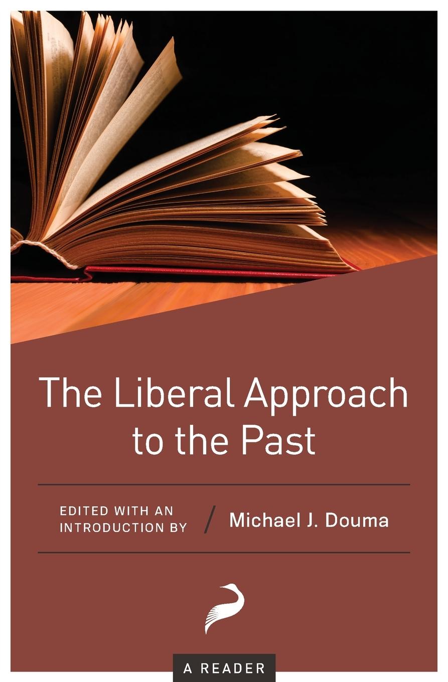 Vorderes Coverbild The Liberal Approach to the Past: A Reader