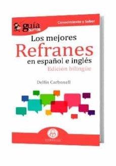 Vorderes Coverbild GuíaBurros Los mejores refranes en español e inglés: Edición bilingüe