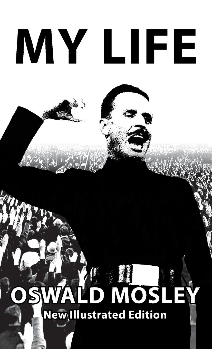 Vorderes Coverbild My Life - Oswald Mosley