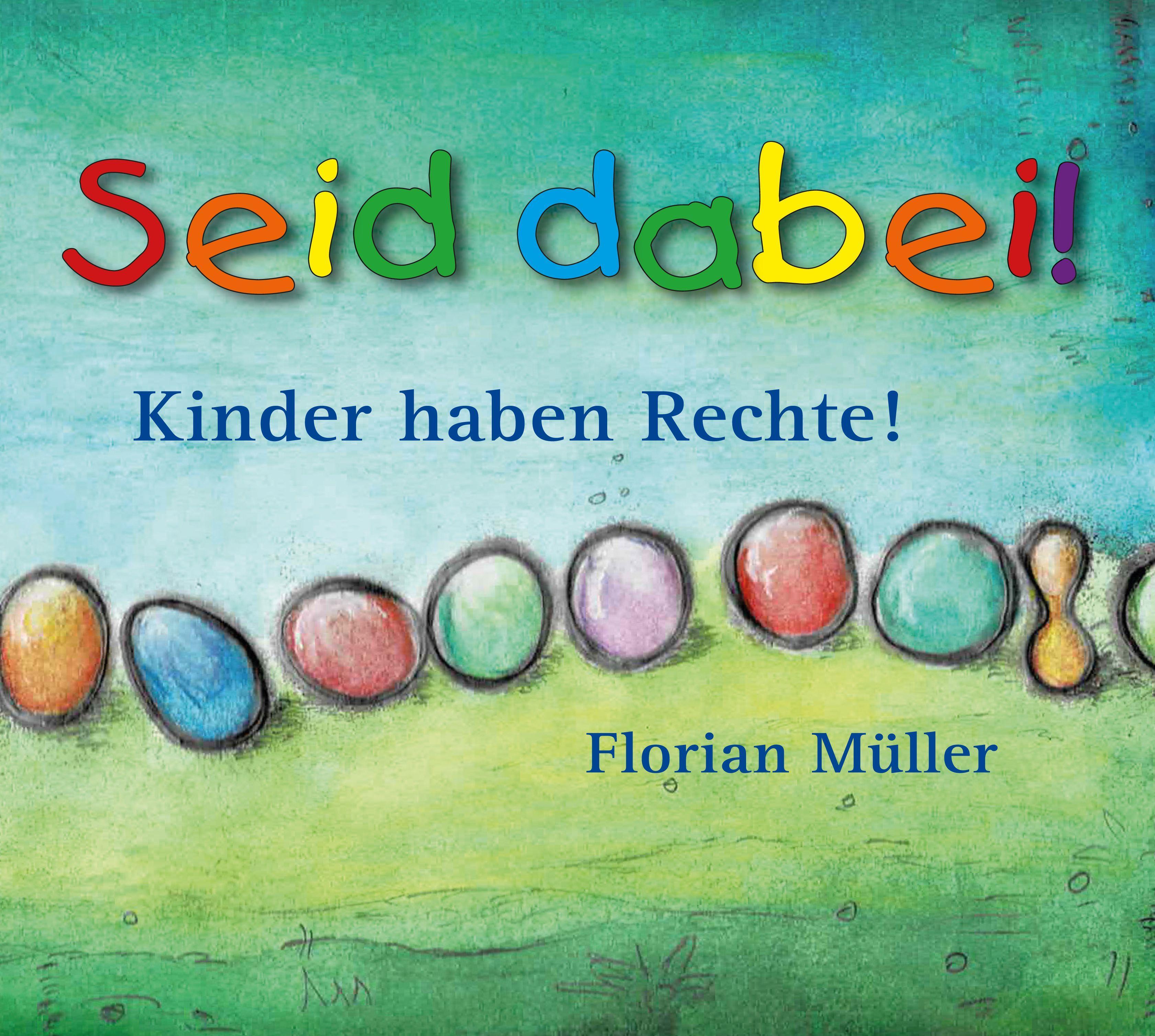 Vorderes Coverbild Seid dabei - Kinder haben Rechte