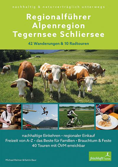 Vorderes Coverbild Regionalführer Alpenregion Tegernsee Schliersee