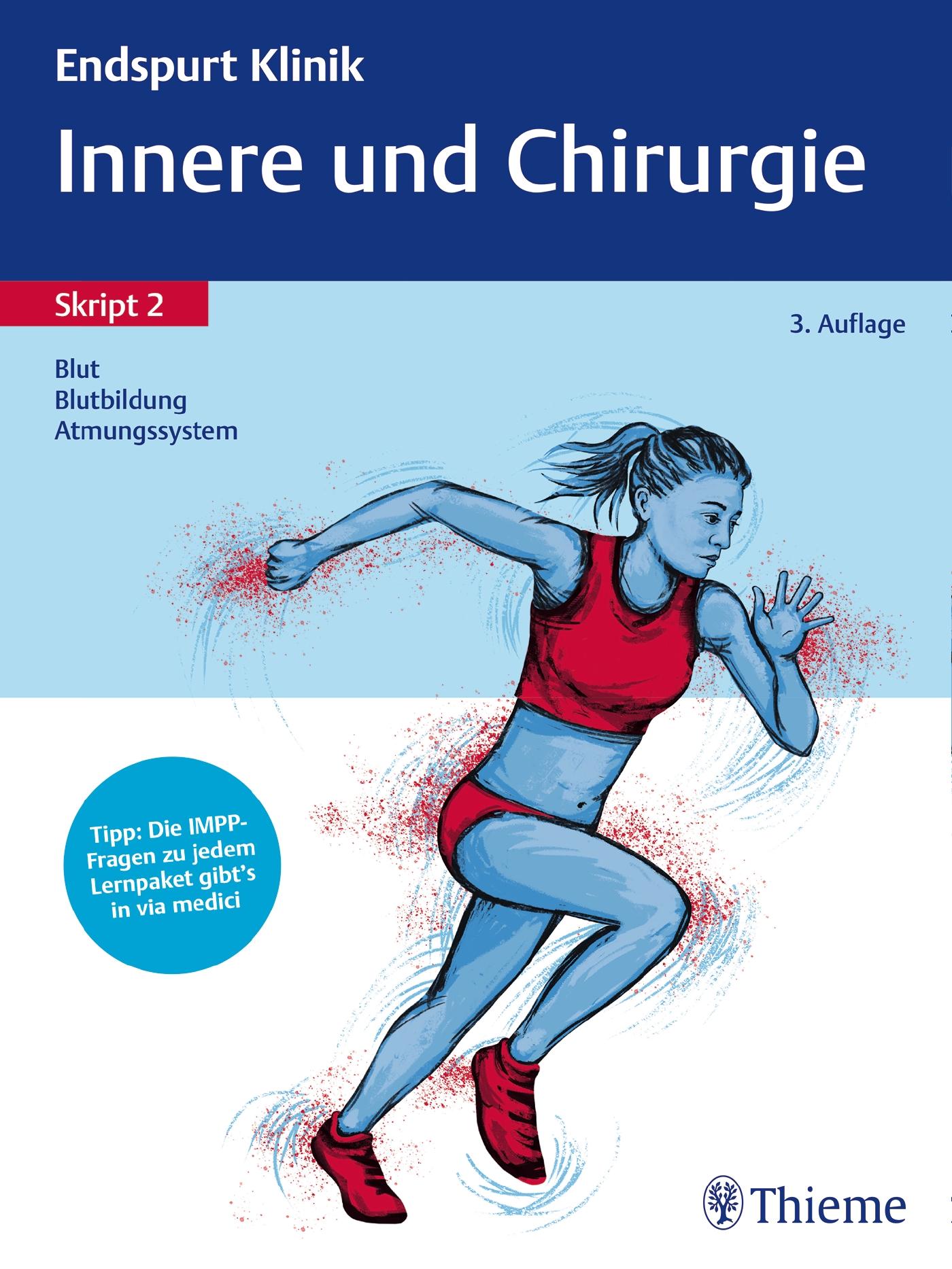 Vorderes Coverbild Endspurt Klinik Skript 2: Innere und Chirurgie - Blut, Blutbildung, Atmungssyste