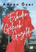 Vorderes Coverbild Eskiden Gelecek Güzeldi