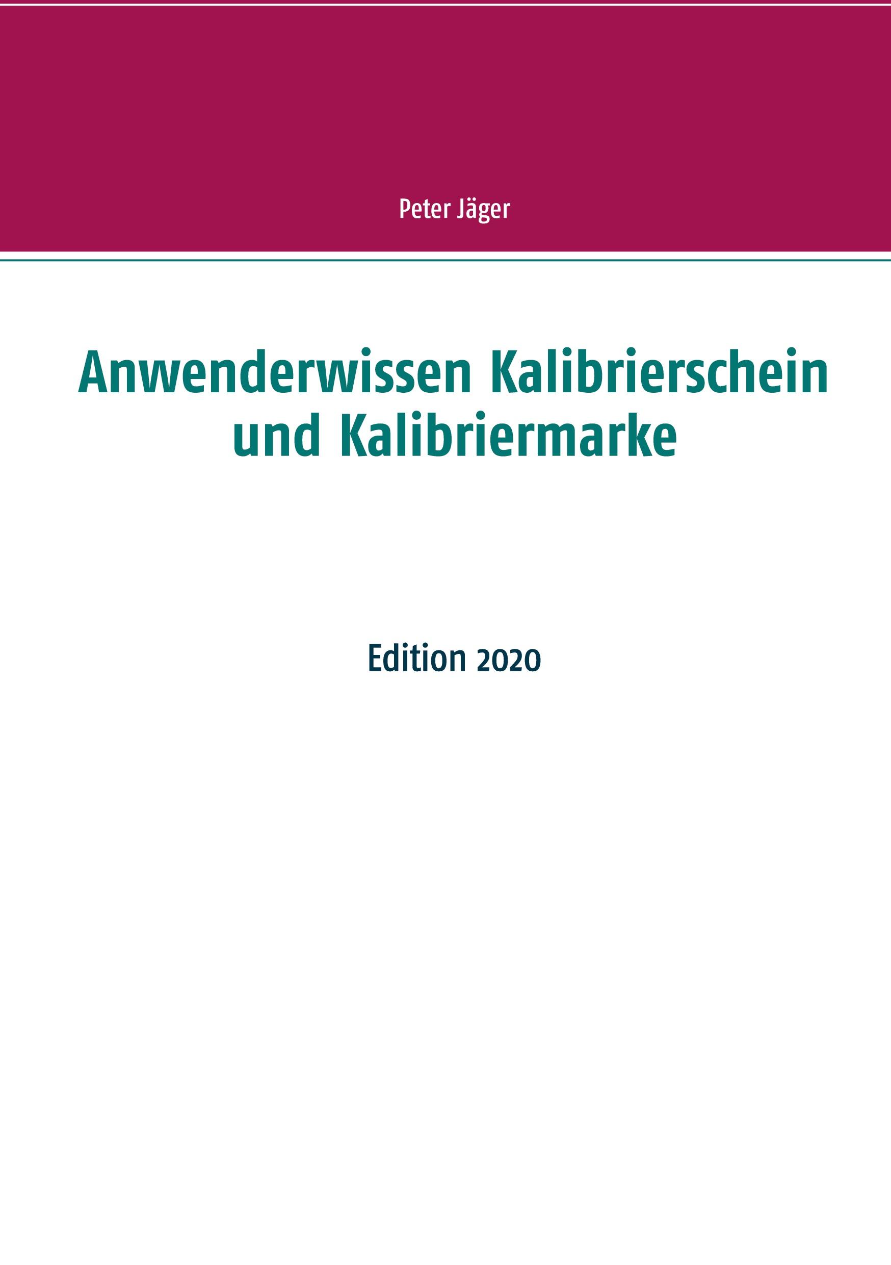 Vorderes Coverbild Anwenderwissen Kalibrierschein und Kalibriermarke