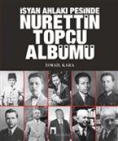 Vorderes Coverbild Isyan Ahlaki Pesinde Nurettin Topcu Albümü