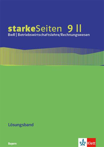 Vorderes Coverbild starkeSeiten BwR - Betriebswirtschaftslehre/Rechnungswesen 9 II. Ausgabe Bayern Realschule