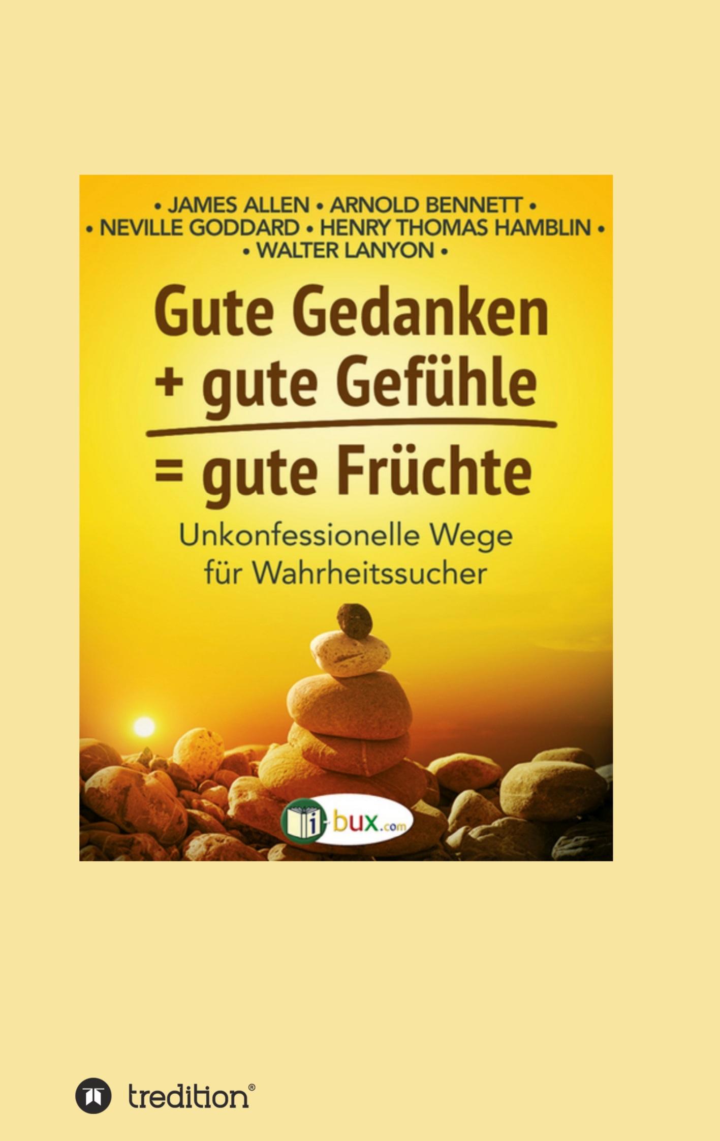 Vorderes Coverbild Gute Gedanken + gute Gefühle = gute Früchte