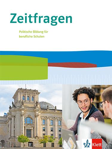 Vorderes Coverbild Zeitfragen. Schulbuch 11.-13. Klasse. Politische Bildung für berufliche Schulen. Ausgabe ab 2021