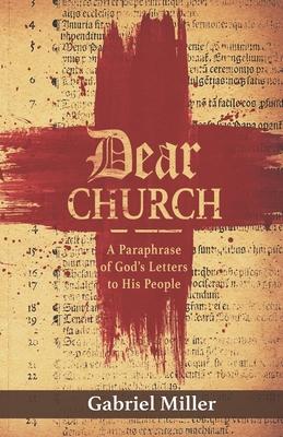Vorderes Coverbild Dear Church: A Paraphrase of God's Letters to His People