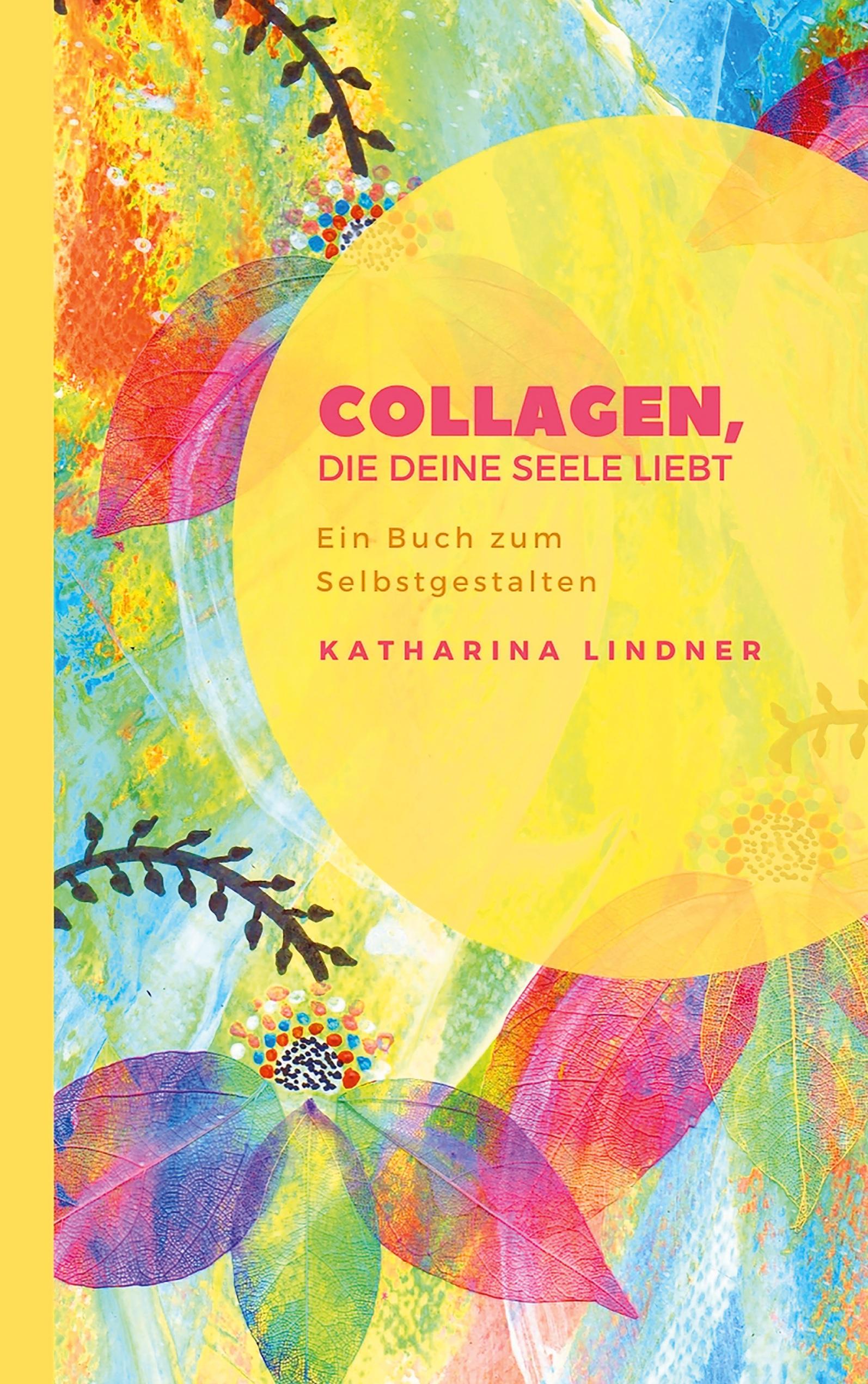 Vorderes Coverbild Collagen, die deine Seele liebt