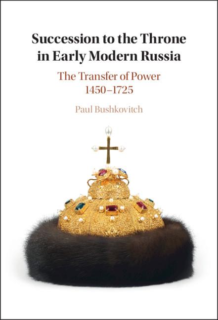Vorderes Coverbild Succession to the Throne in Early Modern Russia