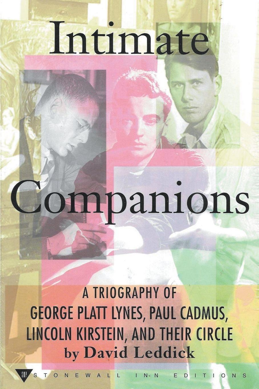 Vorderes Coverbild Intimate Companions - A Triography of George Platt Lynes, Paul Cadmus, Lincoln Kirstein, and Their Circle