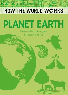Vorderes Coverbild How the World Works: Planet Earth