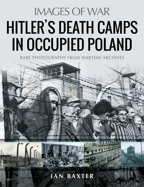 Vorderes Coverbild Hitler's Death Camps in Occupied Poland