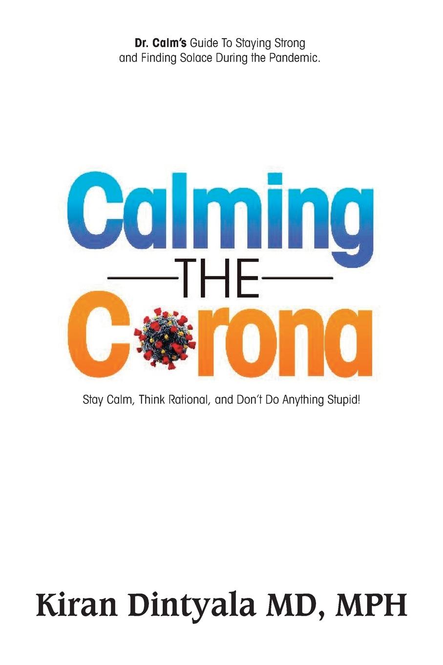 Vorderes Coverbild Calming the Corona-Dr. Calm's Guide to Staying Strong and Finding Solace During the Pandemic