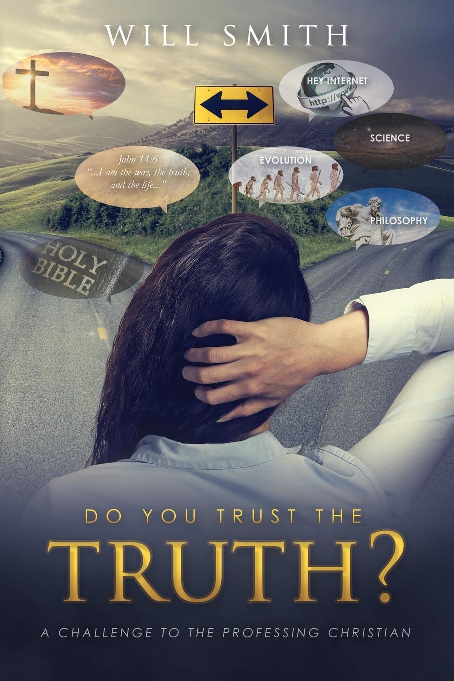 Vorderes Coverbild Do You Trust the Truth?: A challenge to the professing Christian