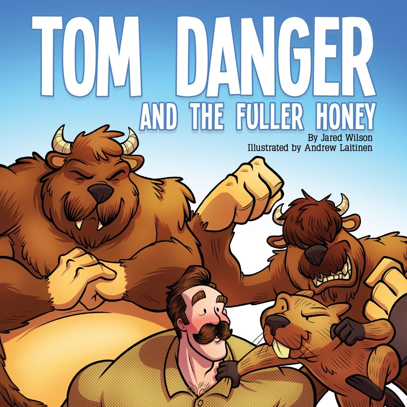 Vorderes Coverbild Tom Danger and the Fuller Honey