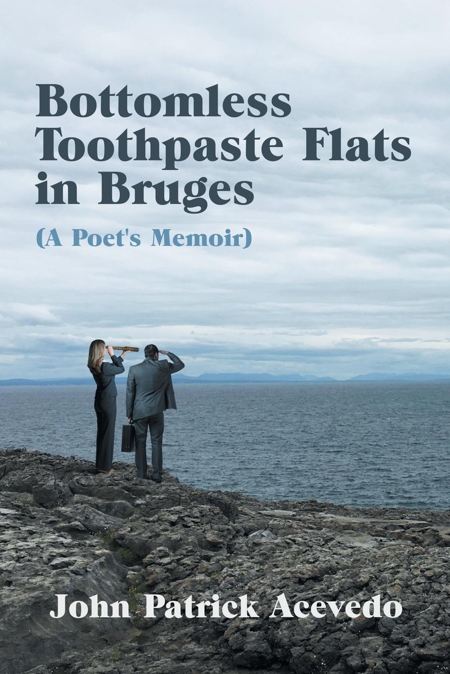 Vorderes Coverbild Bottomless Toothpaste Flats in Bruges (A Poet's Memoir)