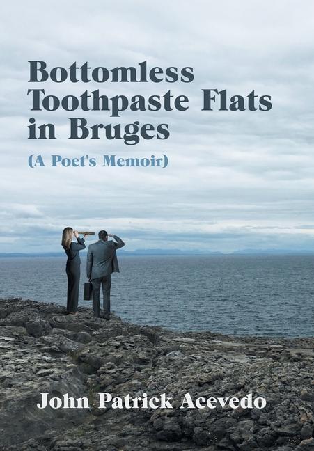 Vorderes Coverbild Bottomless Toothpaste Flats in Bruges (A Poet's Memoir)
