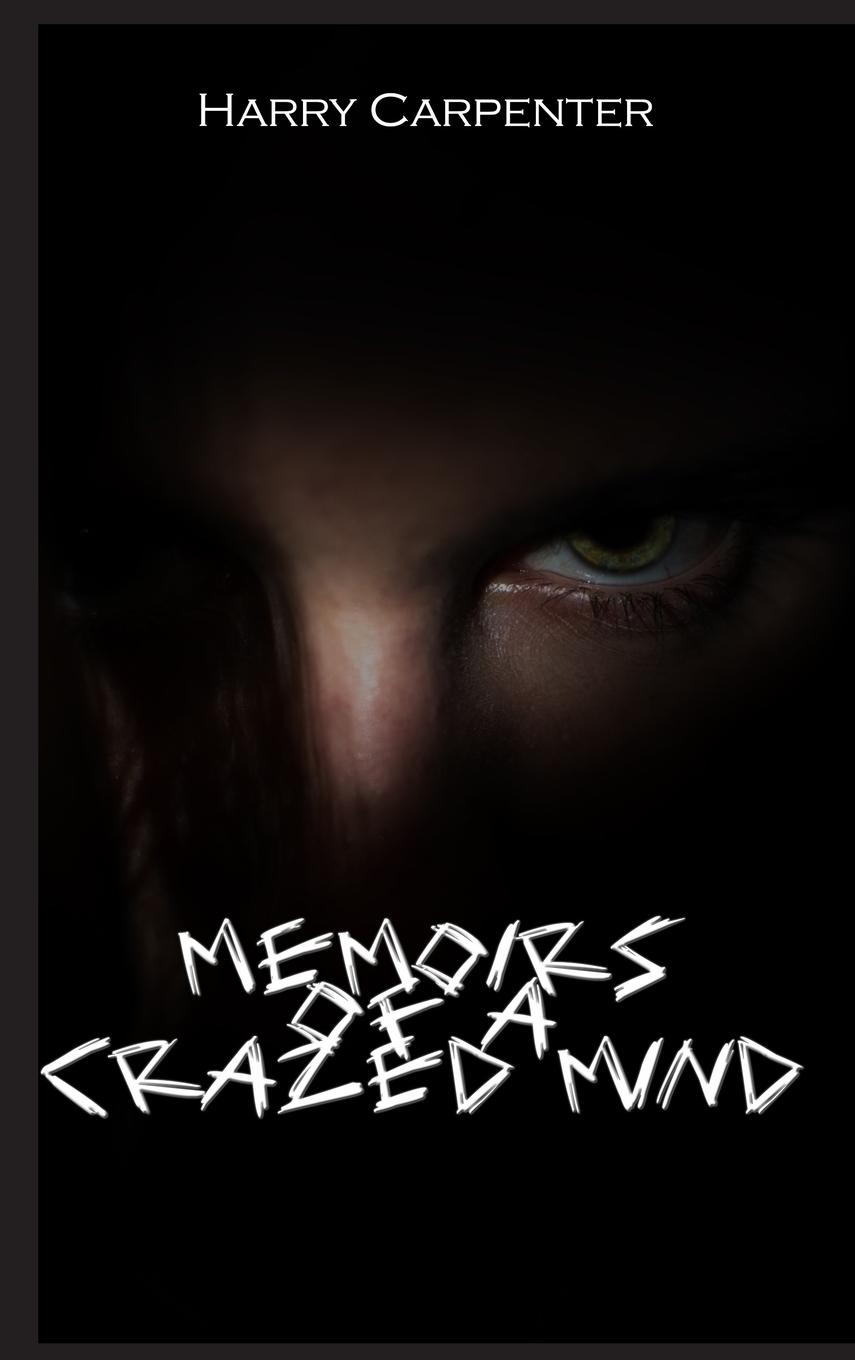 Vorderes Coverbild Memoirs of a Crazed Mind