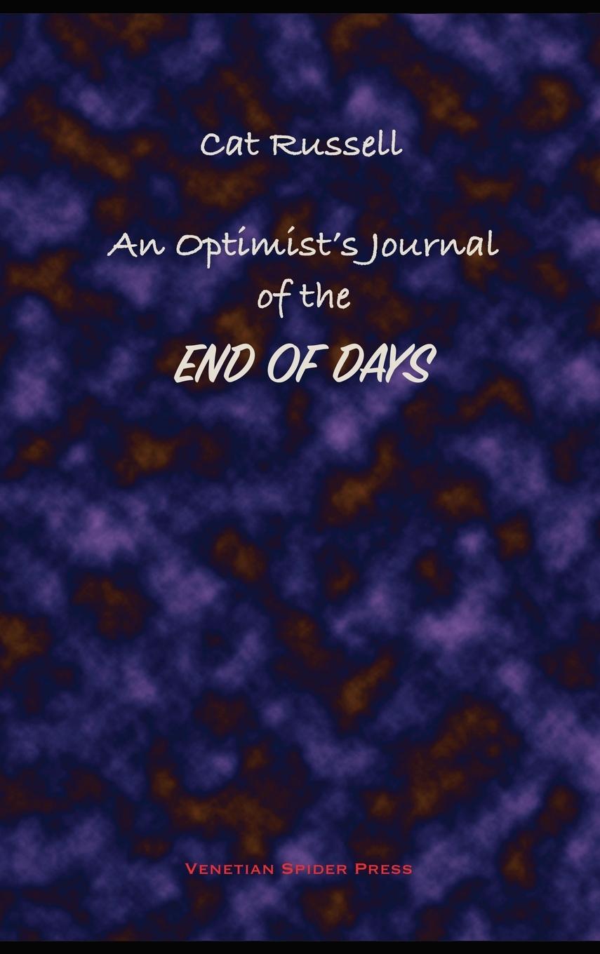 Vorderes Coverbild An Optimist's Journal of the End of Days and Other Stories