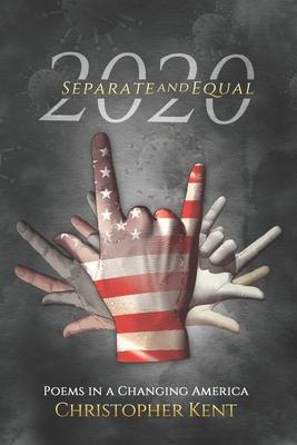 Vorderes Coverbild 2020 Separate AND Equal: Poems in a Changing America