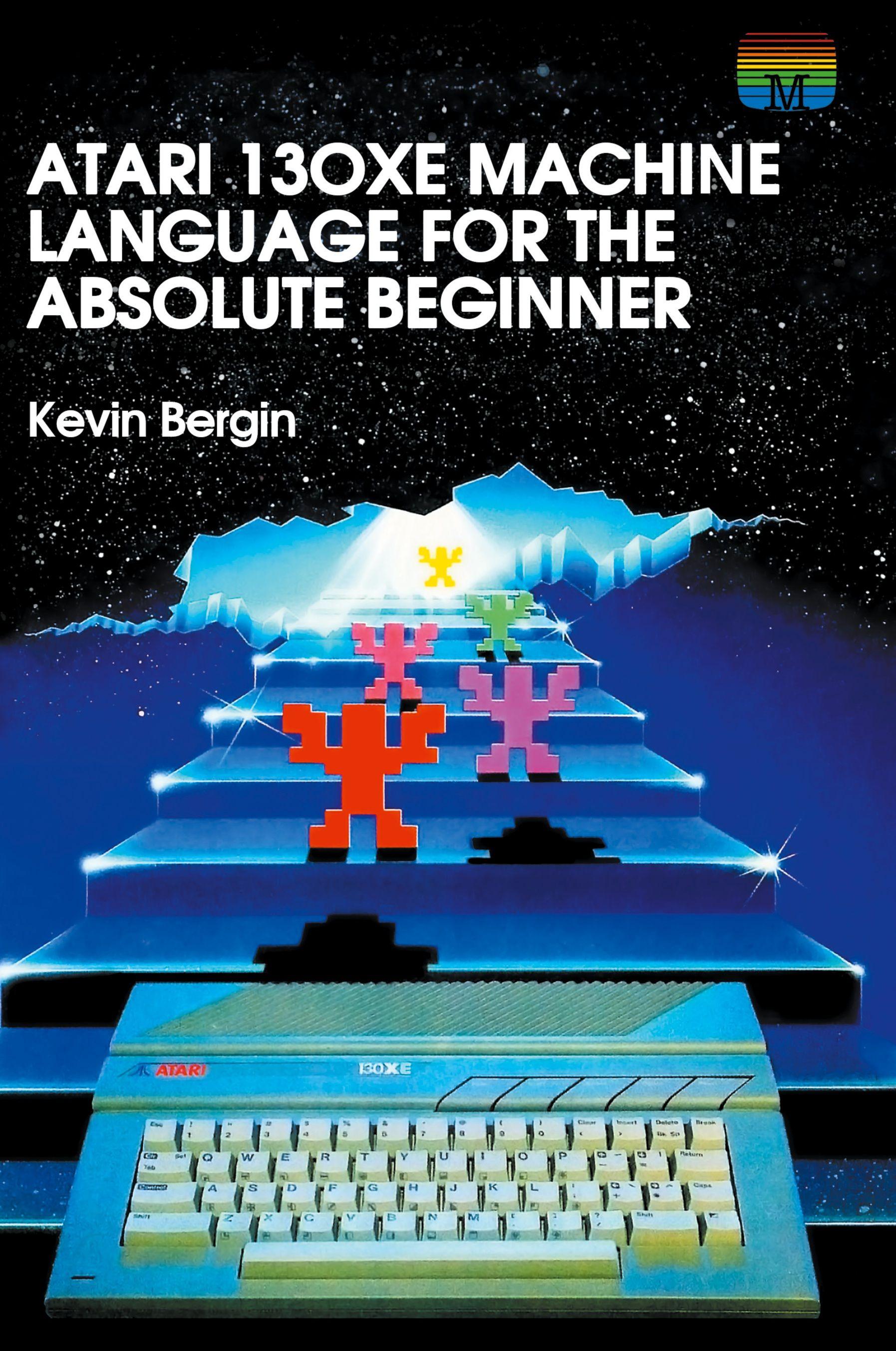 Vorderes Coverbild Atari 130XE Machine Language for the Absolute Beginner