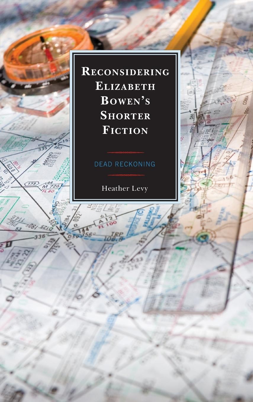 Vorderes Coverbild Reconsidering Elizabeth Bowen's Shorter Fiction