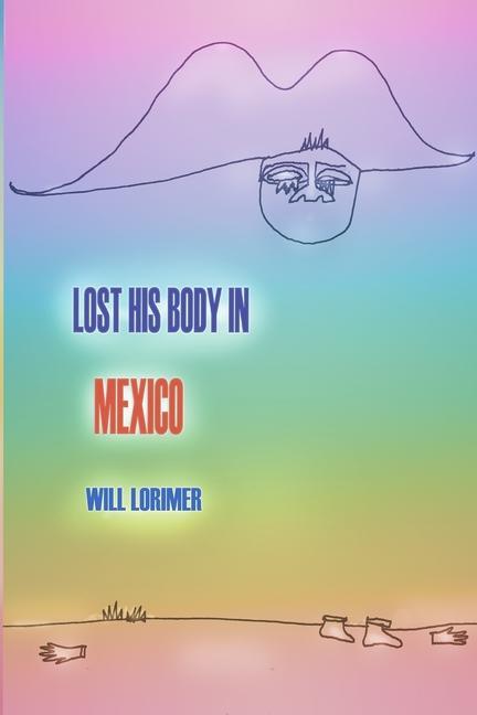 Vorderes Coverbild Lost His Body In Mexico