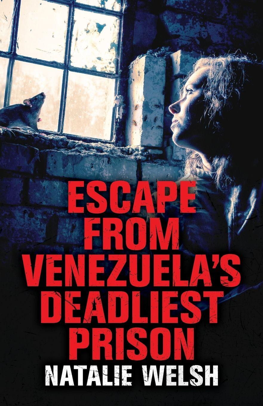 Vorderes Coverbild Escape from Venezuela's Deadliest Prison