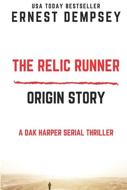 Vorderes Coverbild The Relic Runner Origin Story: A Dak Harper Serial Thriller