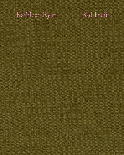 Vorderes Coverbild Kathleen Ryan: Bad Fruit