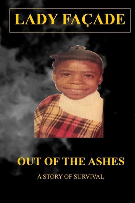 Vorderes Coverbild Out of The Ashes: A Story of Survival