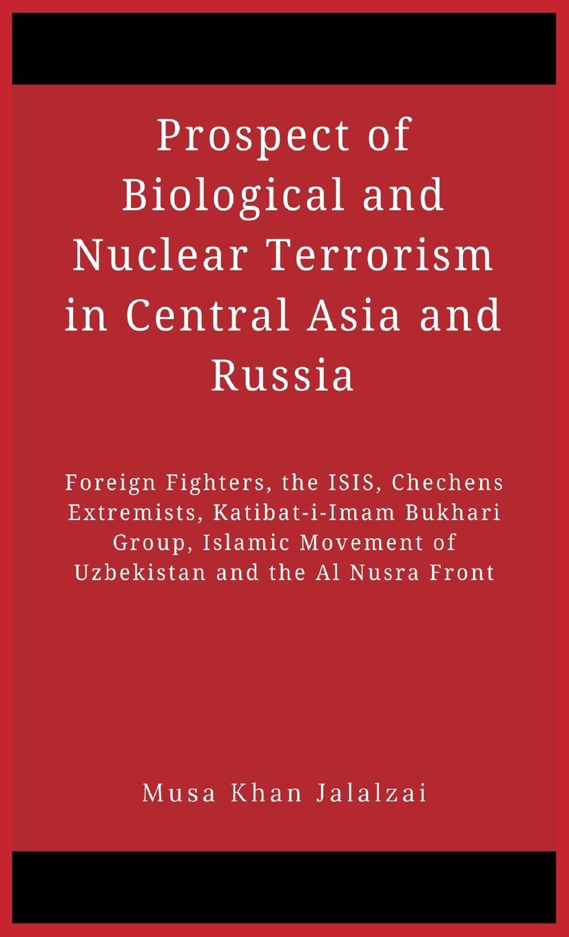 Vorderes Coverbild Prospect of Biological and Nuclear Terrorism in Central Asia and Russia