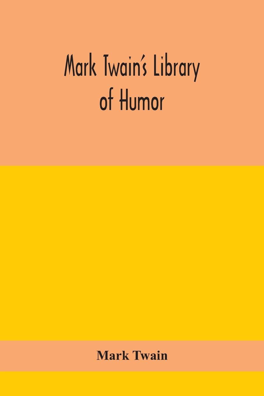Vorderes Coverbild Mark Twain'S Library Of Humor